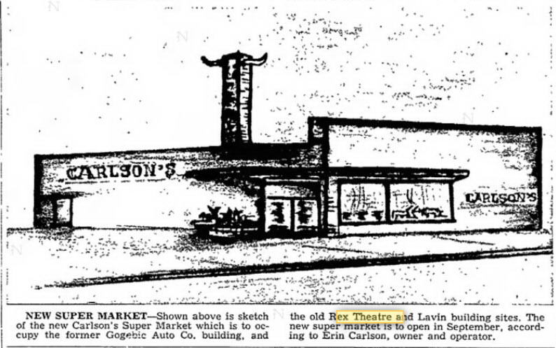 Rex Theatre - 15 JUL 1961 ARTICLE ON RAZING OF THEATER BLDG FOR STORE